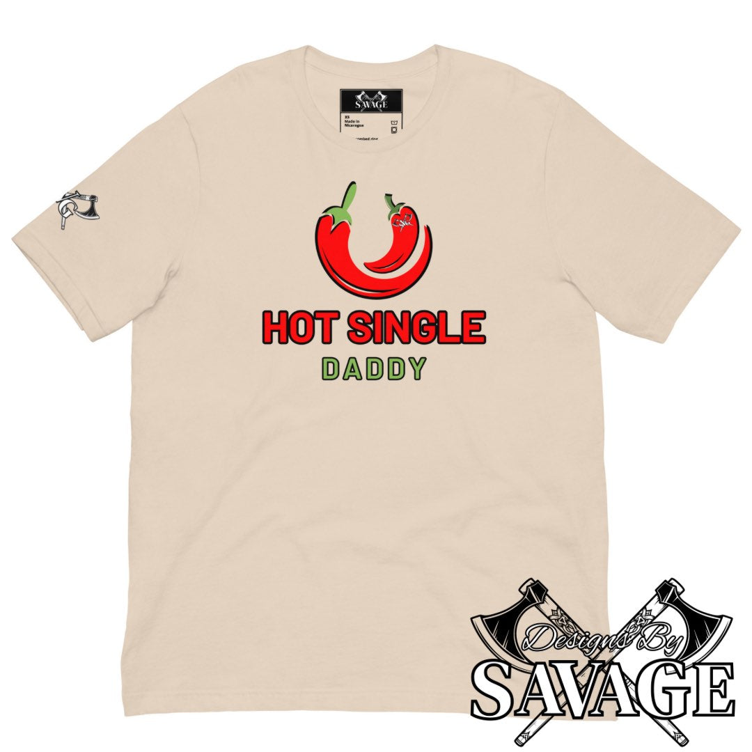 Hot Single Daddy Tee - "Newfound Freedom" | Designs By Savage