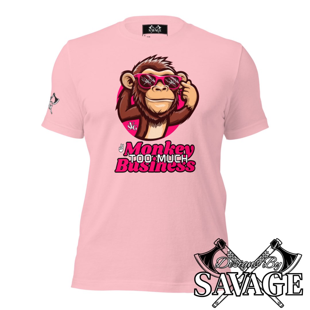 Too Much Monkey Business Tee - "I’m Out" | Designs By Savage