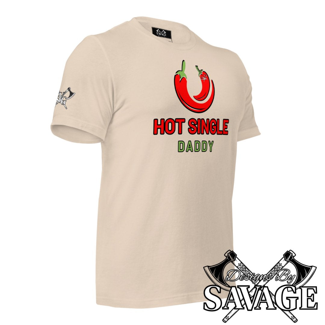 Hot Single Daddy Tee - "Newfound Freedom" | Designs By Savage