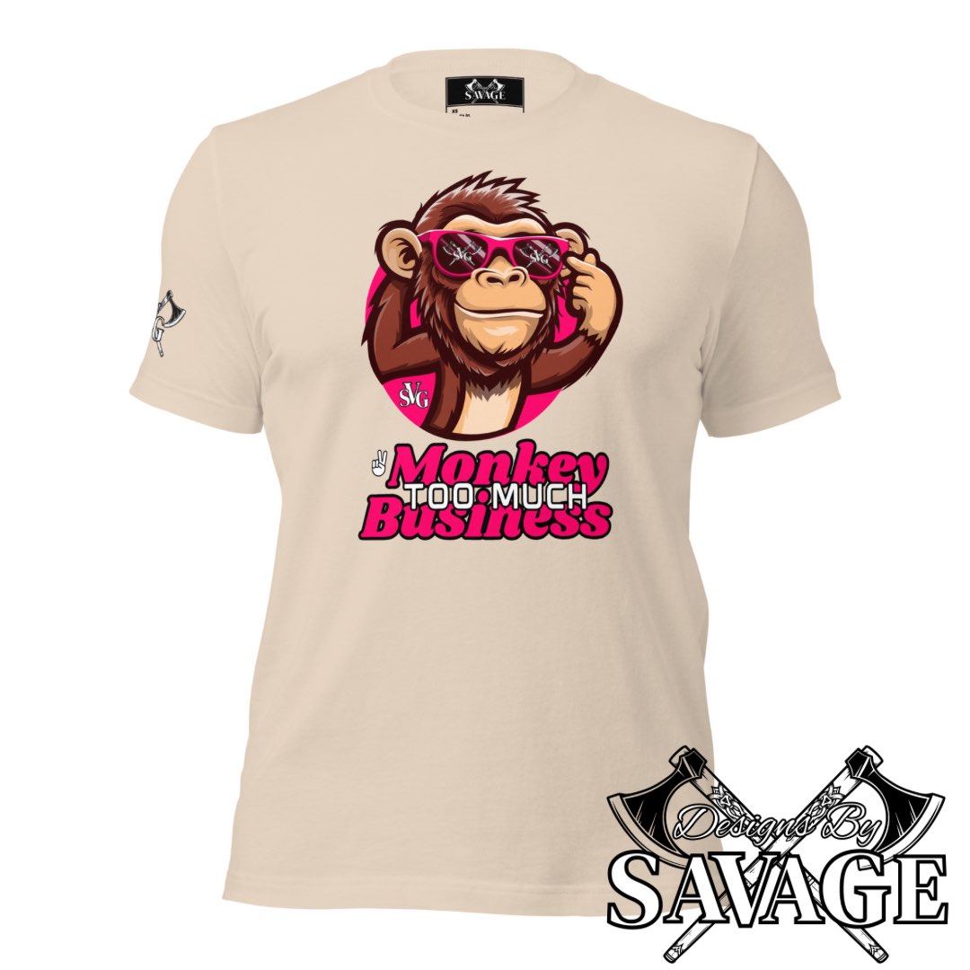 Too Much Monkey Business Tee - "I’m Out" | Designs By Savage