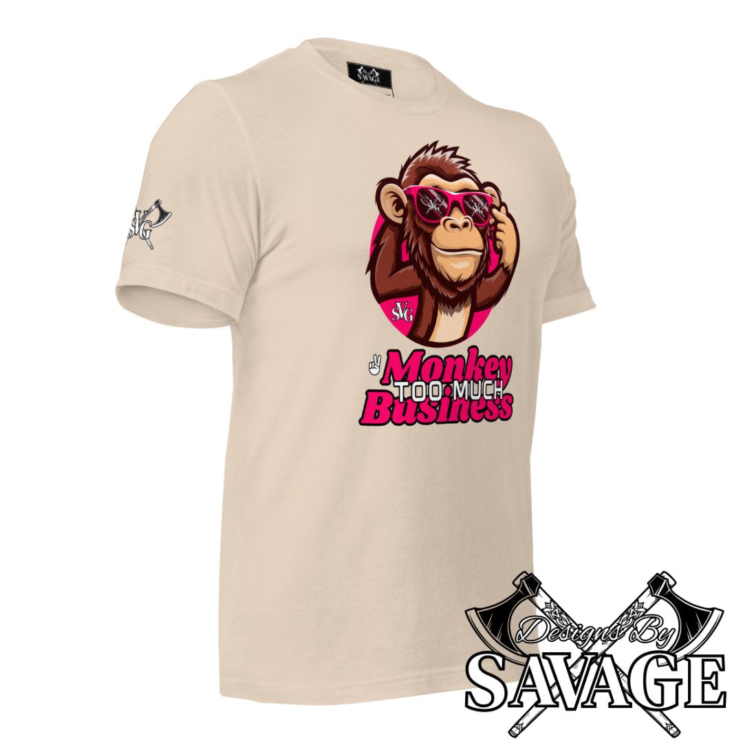 Too Much Monkey Business Tee - "I’m Out" | Designs By Savage