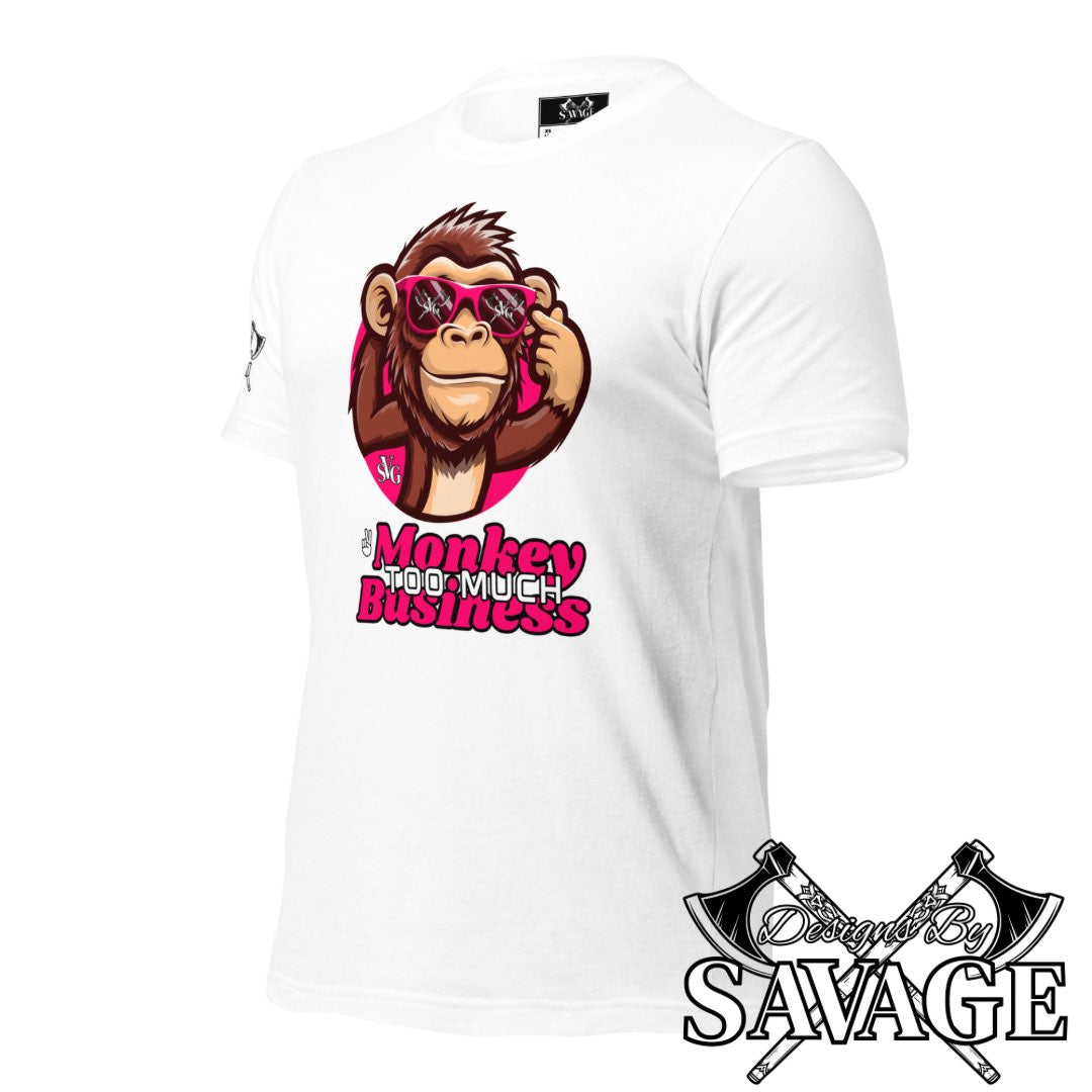 Too Much Monkey Business Tee - "I’m Out" | Designs By Savage