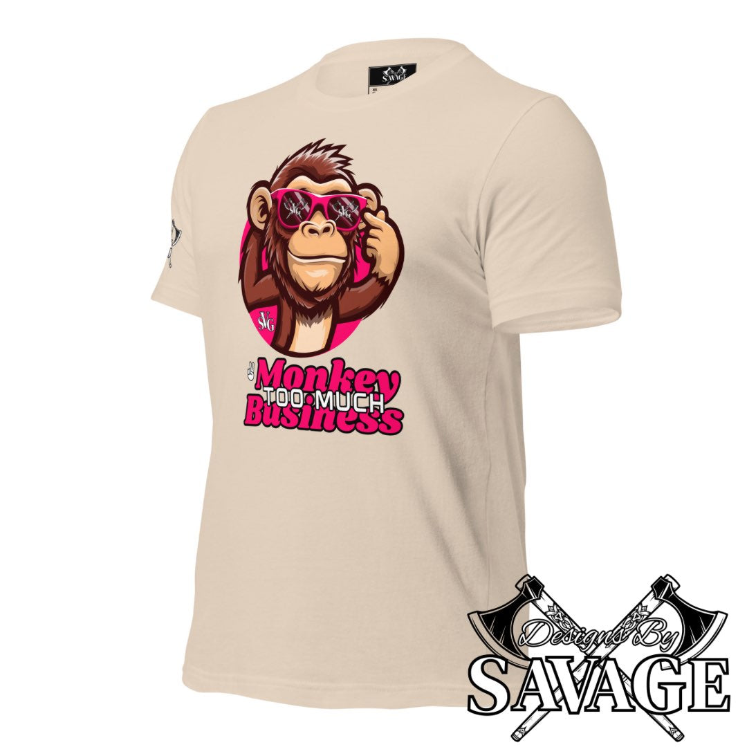 Too Much Monkey Business Tee - "I’m Out" | Designs By Savage