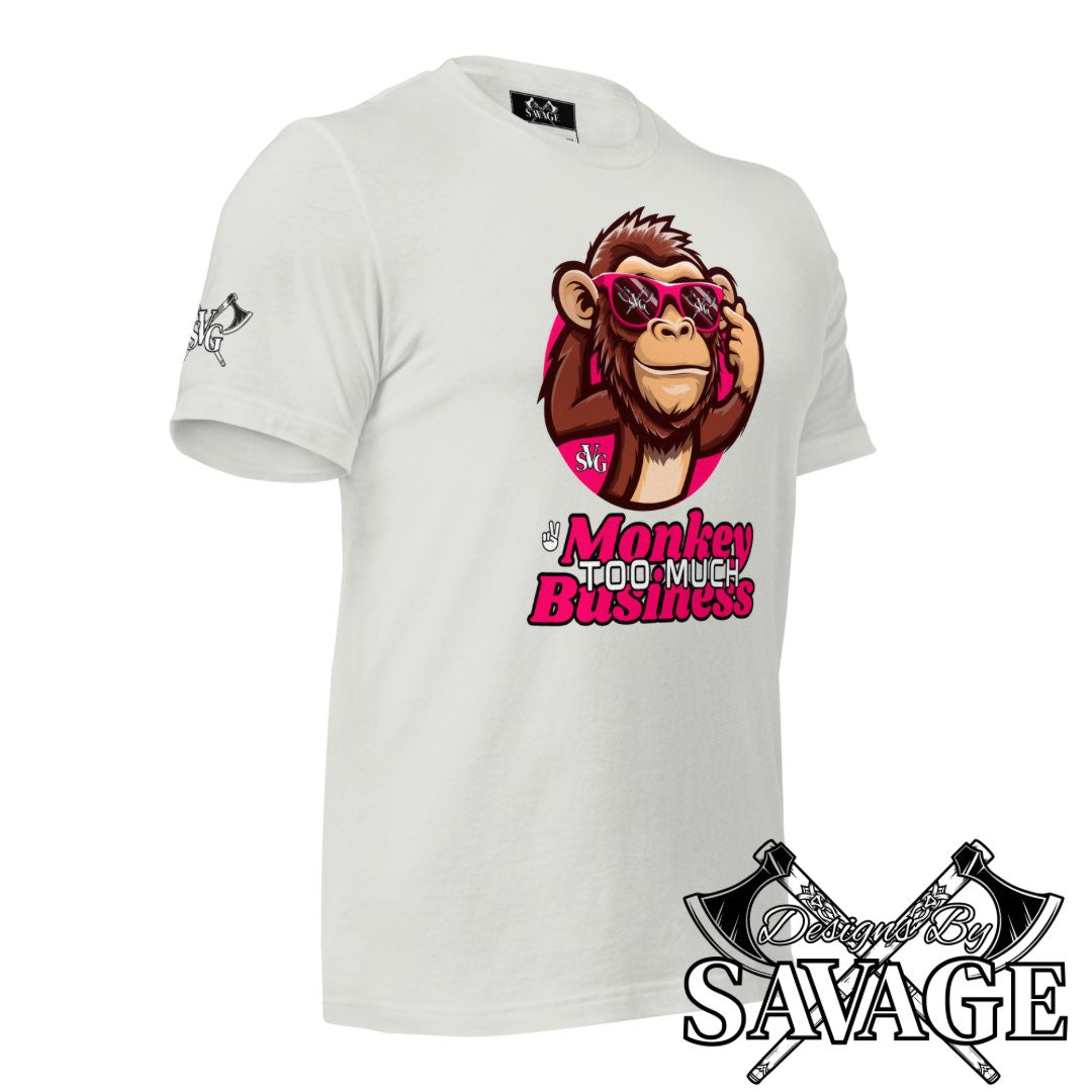 Too Much Monkey Business Tee - "I’m Out" | Designs By Savage