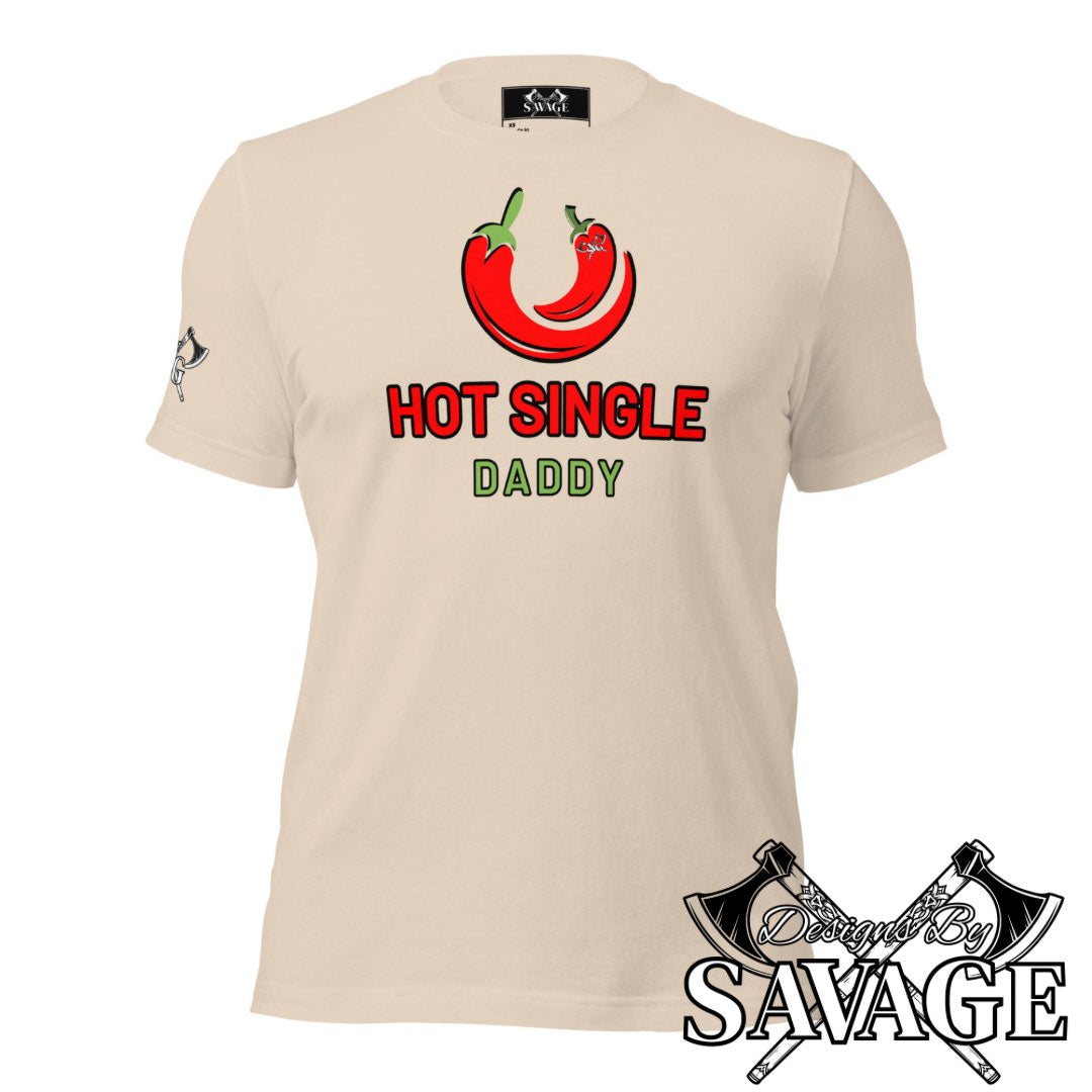 Hot Single Daddy Tee - "Newfound Freedom" | Designs By Savage