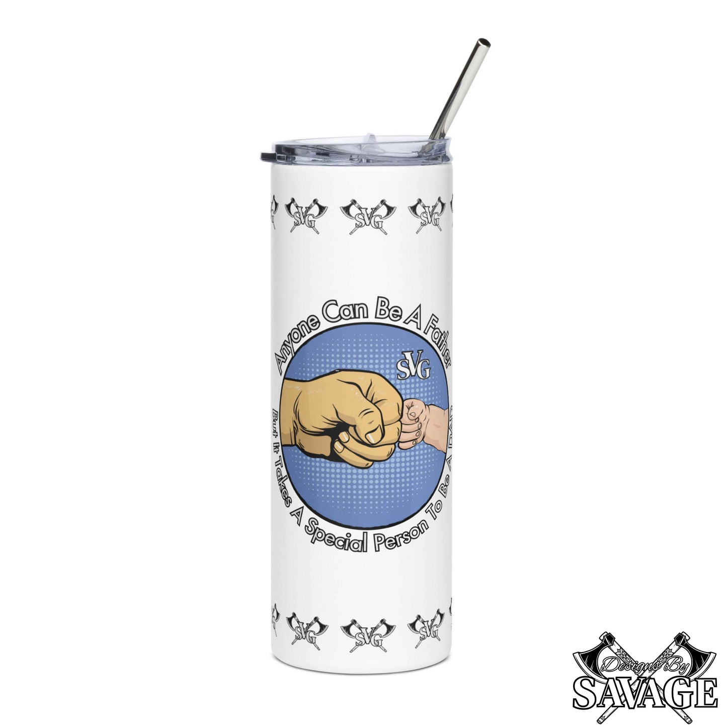 Be A Dad Stainless Steel Tumbler | Designs By Savage