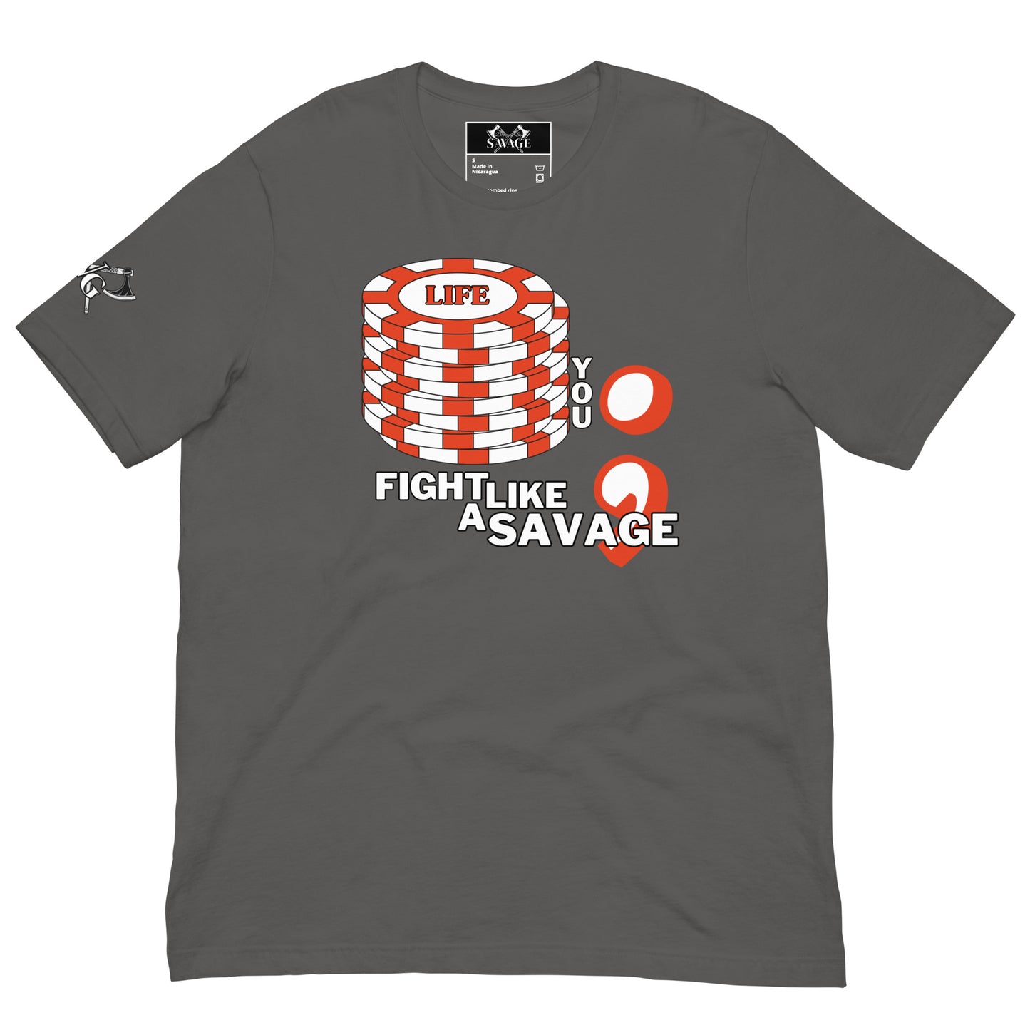 "Red Stacked Chips" Tee: Fight Like a Savage Through Life's Trials