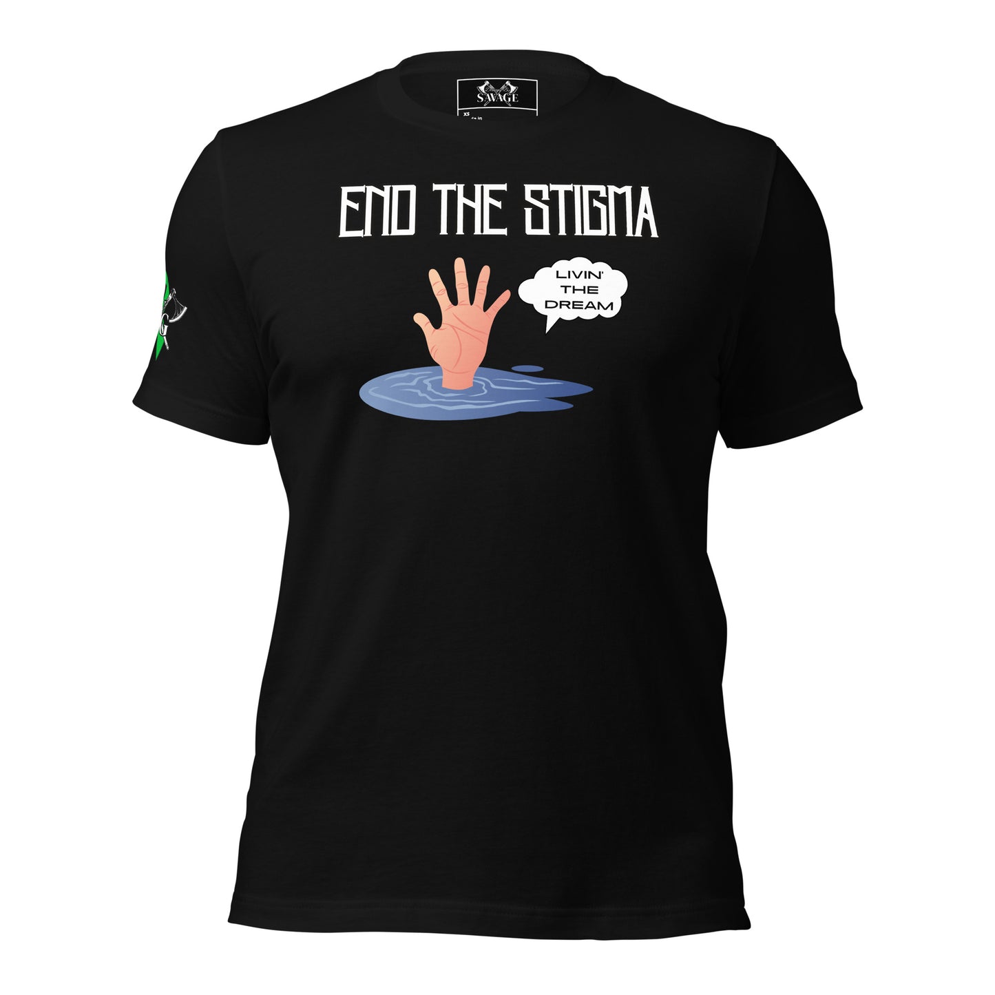 Livin' The Dream - End The Stigma T-Shirt