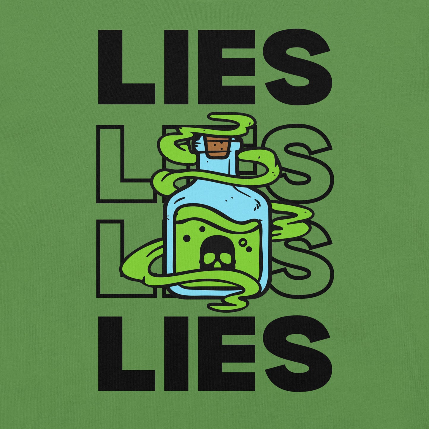 Lies Are Poison T-Shirt Black Font - Expose the Truth