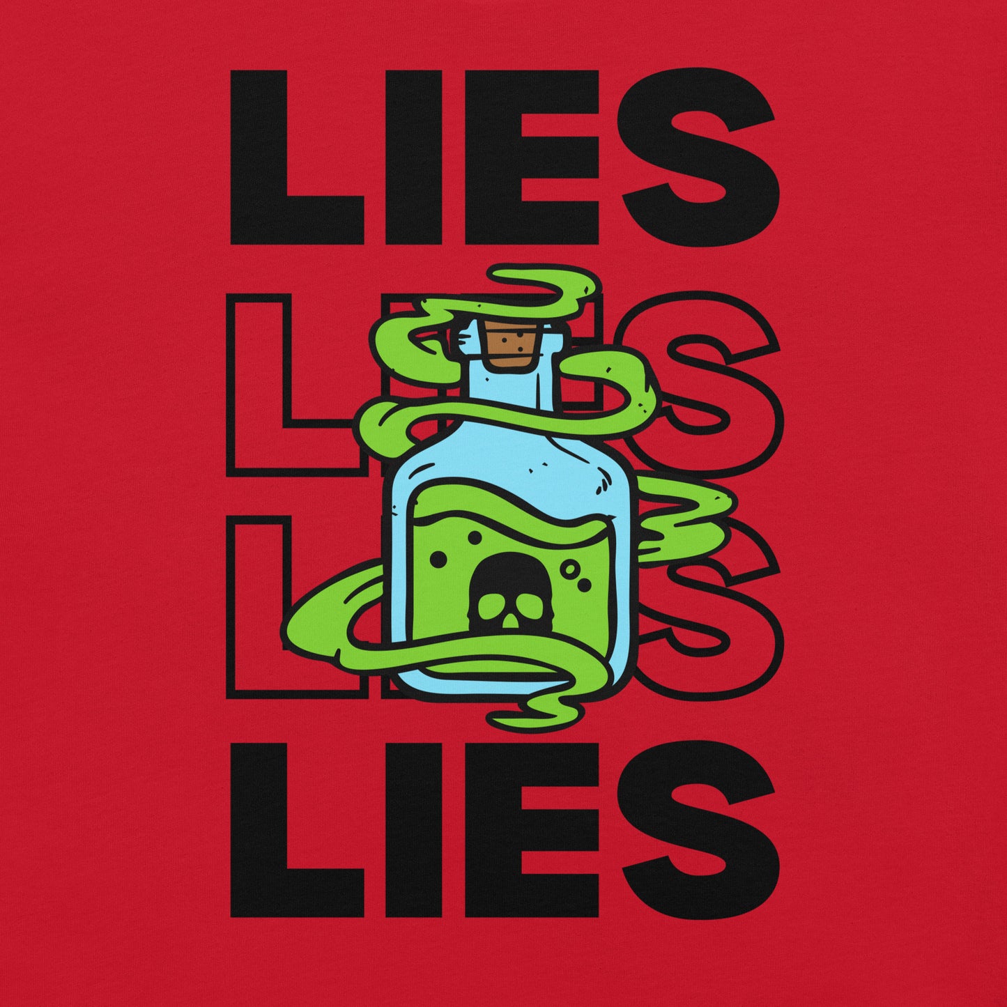 Lies Are Poison T-Shirt Black Font - Expose the Truth