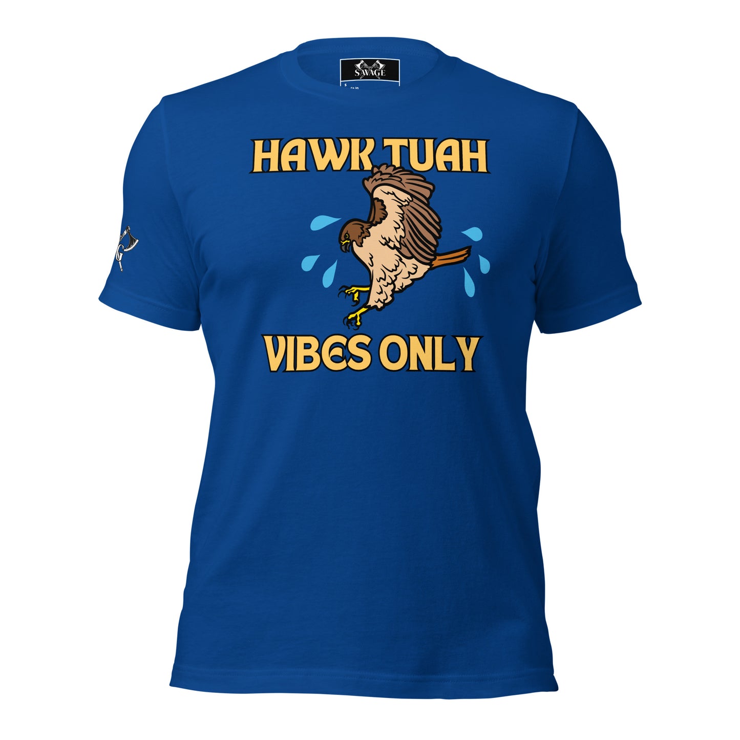 HAWK TUAH Vibes Only T-Shirt | Bold and Naughty Adult Tee