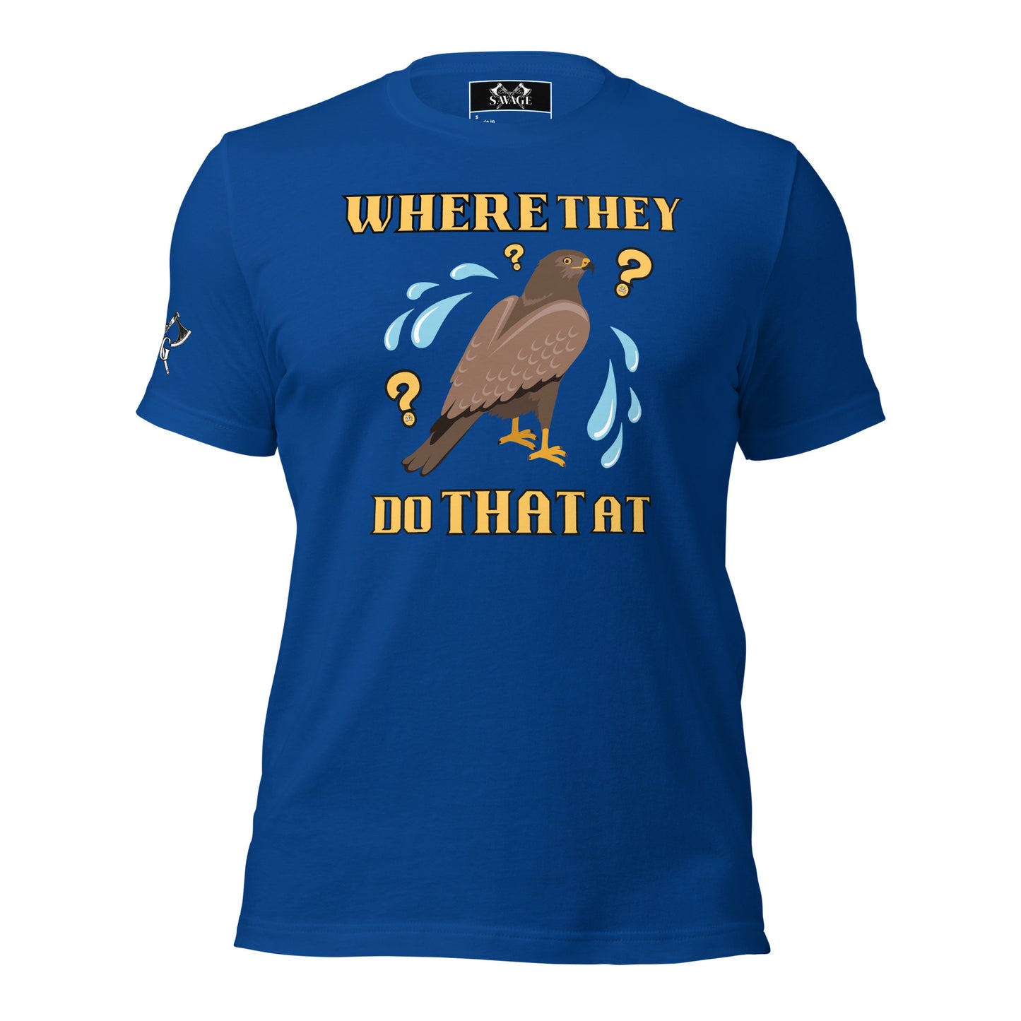 HAWK TUAH, Where They Do That At? T-Shirt | Playful Adult Humor Tee