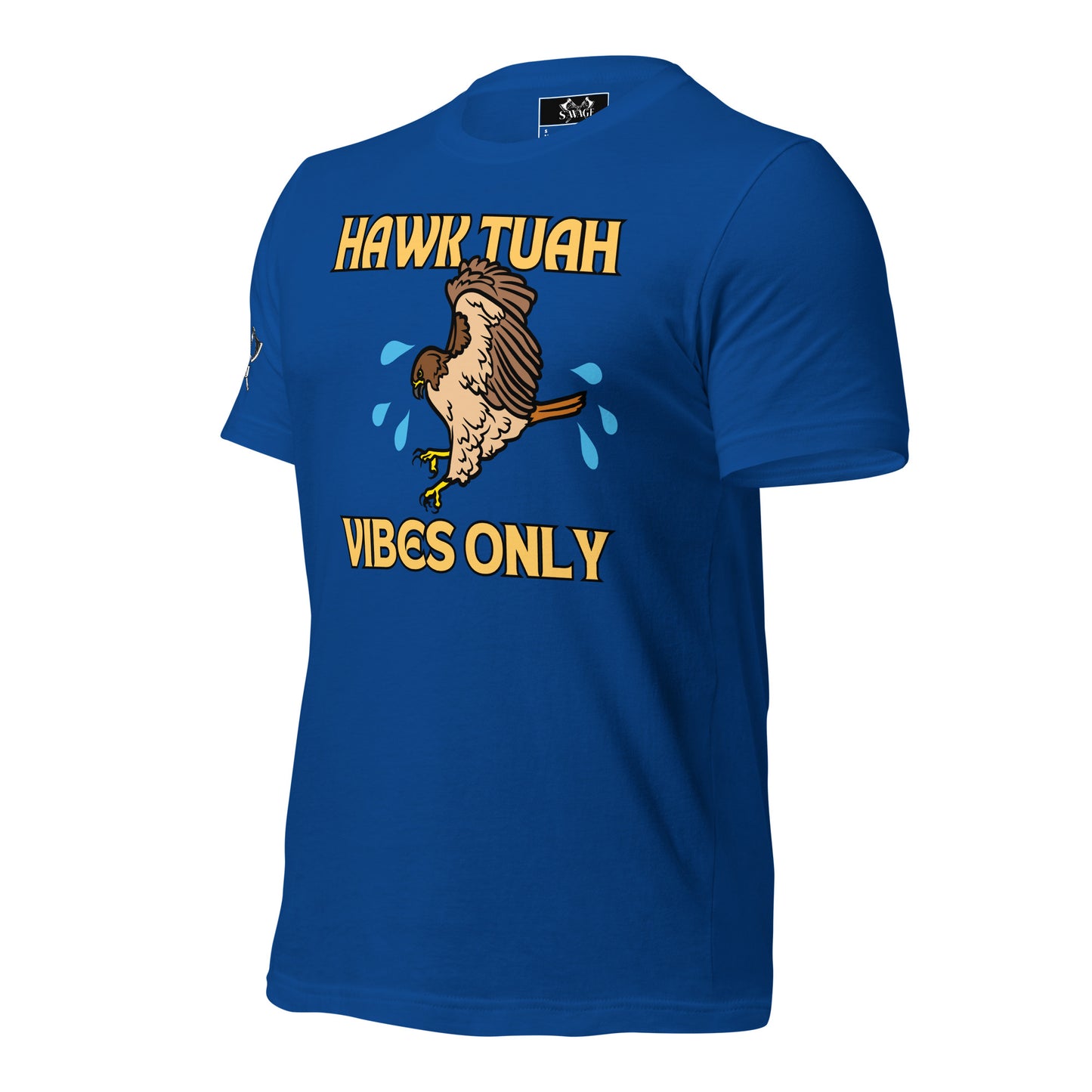 HAWK TUAH Vibes Only T-Shirt | Bold and Naughty Adult Tee